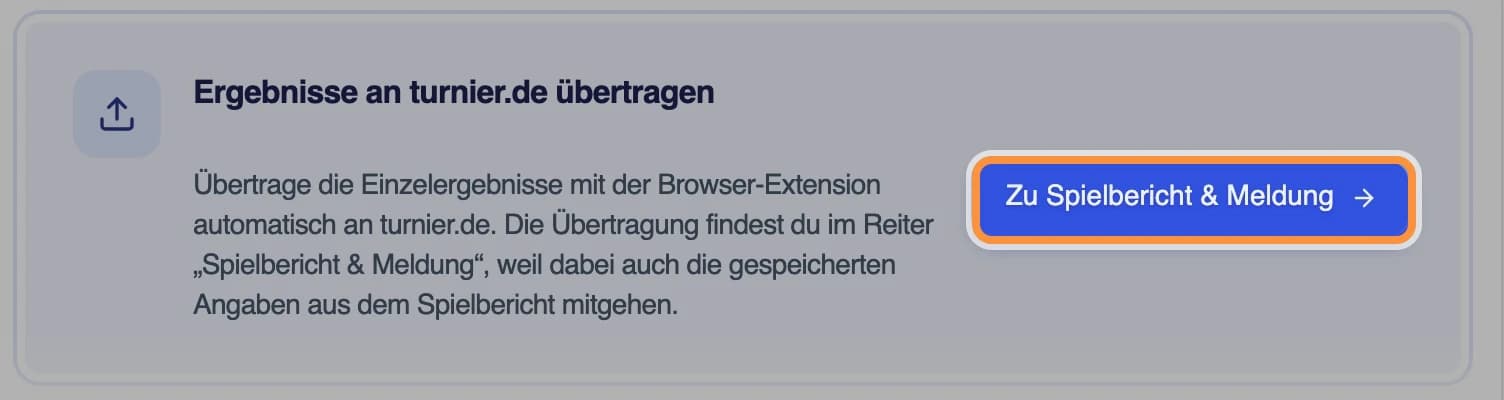 Hinweiskarte „Ergebnisse an turnier.de übertragen“, die Schaltfläche „Zu Spielbericht & Meldung“ ist hervorgehoben