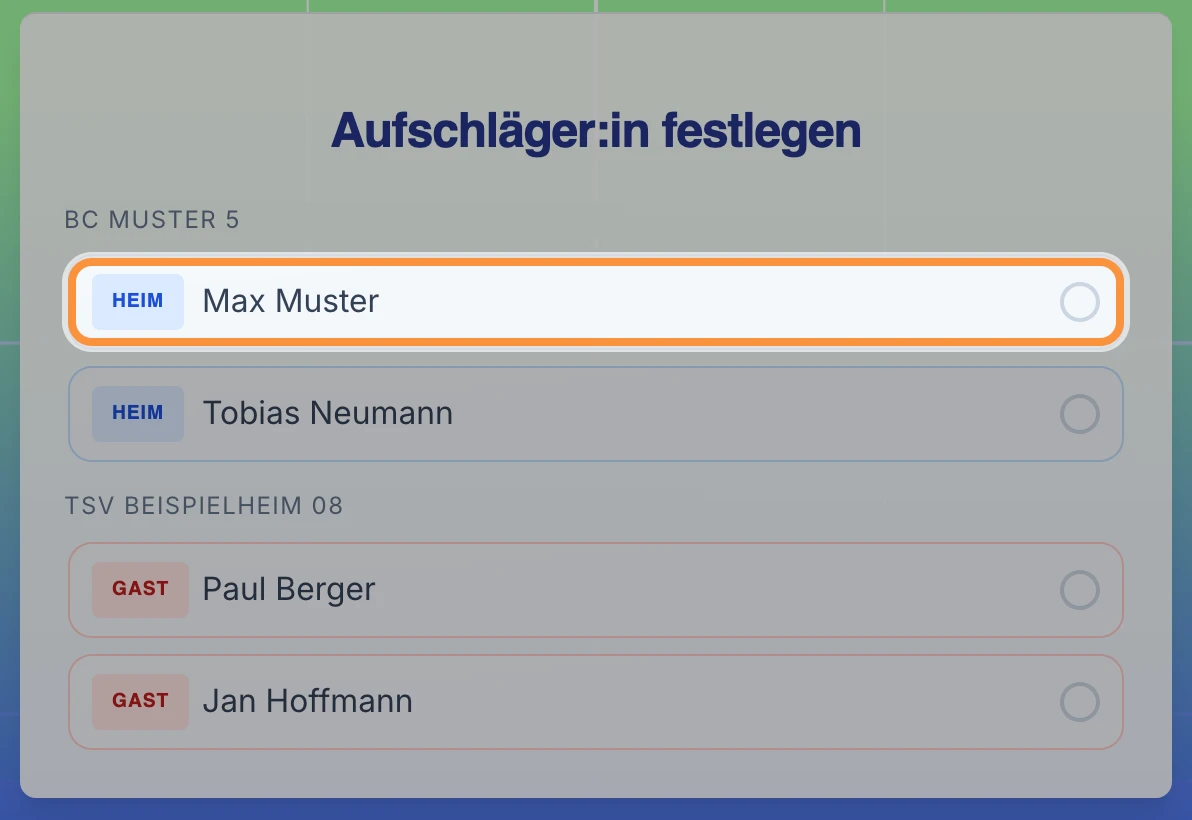 Fenster „Aufschläger:in festlegen“ mit allen Spieler:innen, die erste Zeile ist hervorgehoben