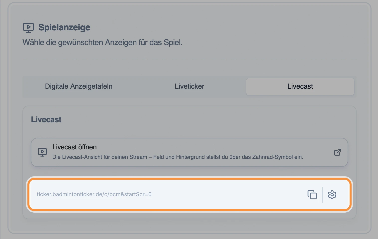 Der Reiter „Livecast“ mit „Livecast öffnen“, die Adresse mit Kopier- und Zahnrad-Symbol ist hervorgehoben