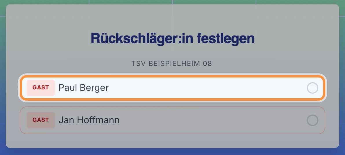 Fenster „Rückschläger:in festlegen“ mit den Spieler:innen der Gegenseite, die erste Zeile ist hervorgehoben